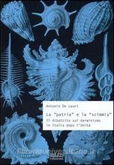 La «patria» e la «scimmia». Il dibattito sul darwinismo in Italia dopo lunità.pdf