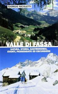 Valle di Fassa. Natura, storia, gastronomia, eventi e 17 itinerari.pdf