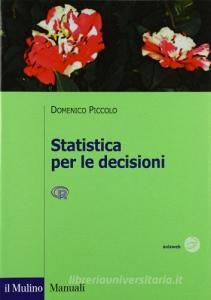 Statistica per le decisioni. La conoscenza umana sostenuta dallevidenza empirica.pdf