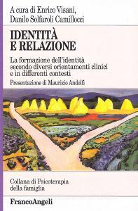 Identità e relazione. La formazione dell'identità secondo diversi orientamenti clinici e in differenti contesti retedem.it Image