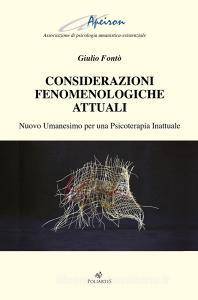 Considerazioni fenomenologiche attuali. Nuovo Umanesimo per una psicoterapia inattuale.pdf