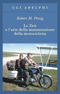 Lo zen e larte della manutenzione della motocicletta.pdf