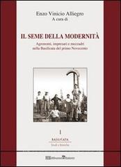 Il seme della modernità. Agronomi, impresari e mezzadri nella Basilicata del primo Novecento.pdf
