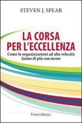 La corsa per leccellenza. Come le organizzazioni ad alta velocità fanno di più con meno.pdf