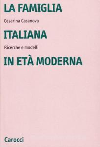 La famiglia italiana in età moderna. Ricerche e modelli.pdf