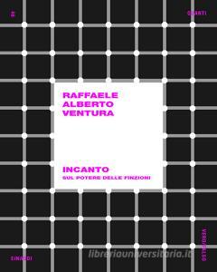 Ebook Incanto di Ventura Raffaele Alberto edito da Einaudi