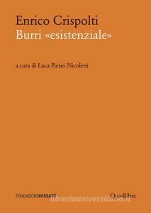 Burri «esistenziale». Un «taccuino critico» storico preceduto da un dialogo attuale.pdf