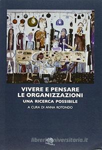 Vivere e pensare le organizzazioni.pdf