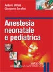 Anestesia neonatale e pediatrica.pdf
