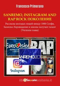 Sanremo, pop, Instagram e rap, rock generation. Storie di giovani tra 1000 social, selfie, Sanremo-Eurovision 2018 e Scuolas got talent. Ediz. russa.pdf