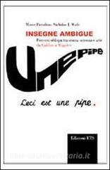 Insegne ambigue. Percorsi obliqui tra storia, scienza e arte da Galileo a Magritte.pdf