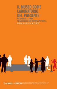 Il museo come laboratorio del presente. Attraverso la fiaba. I dialoghi di «Cera» ancora «una volta...».pdf