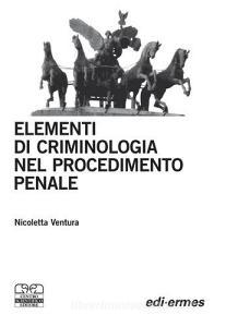 Elementi di criminologia nel procedimento penale.pdf