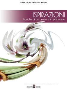 Ispirazioni. Tecniche di decorazione in pasticceria.pdf
