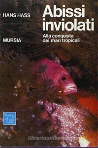 Abissi inviolati. Alla conquista dei mari tropicali.pdf