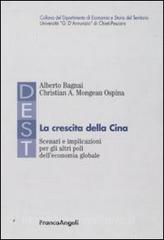 La crescita della Cina. Scenari e implicazioni per gli altri poli delleconomia globale.pdf