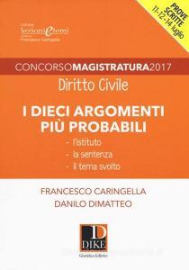 Concorso magistratura 2017. I dieci argomenti più probabili di diritto civile.pdf