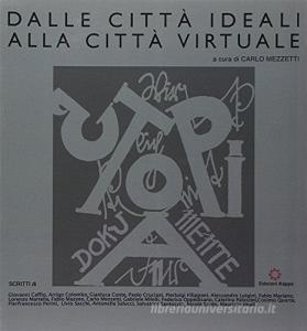 Dalle città ideali alla città virtuale.pdf