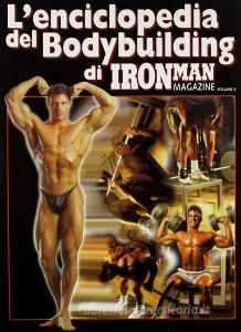 L enciclopedia del bodybuilding di Ironman Magazine vol.4.pdf