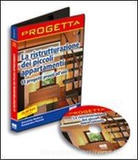 La ristrutturazione dei piccoli appartamenti. CD-ROM.pdf