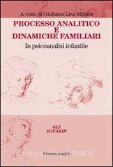 Processo analitico e dinamiche familiari. In psicoanalisi infantile.pdf