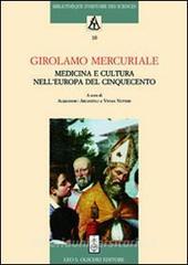 Girolamo Mercuriale. Medicina e cultura nellEuropa del Cinquecento. Atti del Convegno (Forlì, 8-11 novembre 2008).pdf