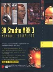 3D Studio Max 3. Manuale completo. Con CD-ROM.pdf