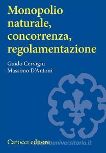 Monopolio naturale, concorrenza, regolamentazione.pdf