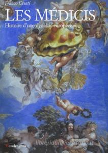 Les Médicis. Histoire dun dynastie Européenne.pdf