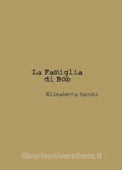 La famiglia di Bob. Con Contenuto digitale (fornito elettronicamente).pdf