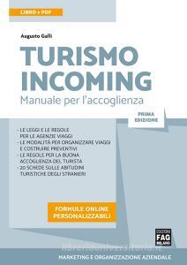 Ebook Turismo incoming di Galli Augusto edito da Edizioni FAG