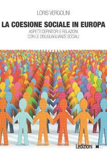 Ebook La coesione sociale in Europa di Vergolini Loris edito da Ledizioni