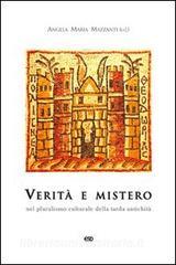 Verità e mistero. Nel pluralismo culturale della tarda antichità.pdf