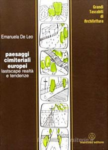Paesaggi cimiteriali europei. Lastscape, realtà e tendenze.pdf