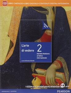 Arte di vedere. Ediz. blu. Per le Scuole superiori. Con e-book. Con espansione online vol.2.pdf