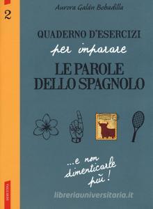 Quaderno desercizi per imparare le parole dello spagnolo vol.2.pdf
