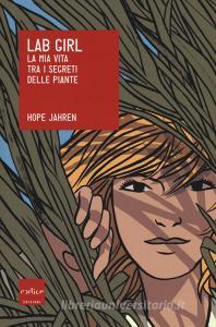 Lab girl. La mia vita tra i segreti delle piante.pdf