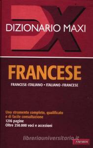 Dizionario maxi. Francese. Francese-italiano, italiano-francese.pdf
