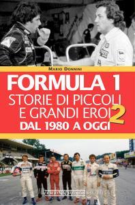 Formula 1. Storie di piccoli e grandi eroi dal 1980 ad oggi.pdf