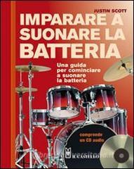 Imparare a suonare la batteria. Con CD Audio.pdf