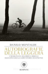Autobiografie della leggera. Emarginati, balordi e ribelli raccontano le loro storie di confine.pdf