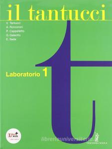Il Tantucci. Laboratorio. Per i Licei e gli Ist. magistrali. Con CD-ROM. Con espansione online vol.1.pdf