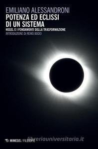 Potenza ed eclissi di un sistema. Hegel e i fondamenti della trasformazione.pdf