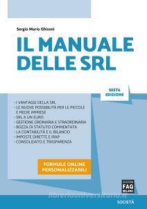 Ebook Il manuale delle Srl di Ghisoni Sergio Mario edito da Edizioni FAG