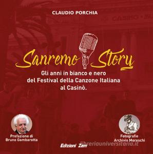 Sanremo story. Gli anni in bianco e nero del Festival della Canzone Italiana al Casinò. Ediz. illustrata.pdf