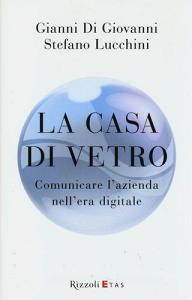 La casa di vetro. Comunicare lazienda nellera digitale.pdf