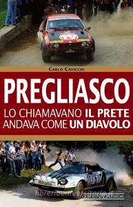 Mauro Pregliasco. Lo chiamavano il prete, andava come il diavolo.pdf