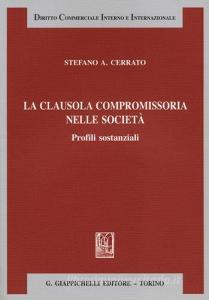 La clausola compromissoria nelle società. Profili sostanziali.pdf