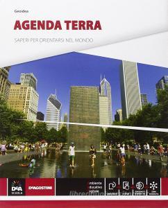 Agenda terra. Atlante di geo-storia. Per le Scuole superiori. Con e-book. Con espansione online.pdf