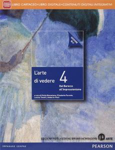 Arte di vedere. Ediz. blu. Per le Scuole superiori. Con e-book. Con espansione online vol.4.pdf